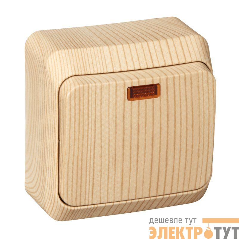 Выключатель 1-кл. ОП Этюд Дача 10А IP20 с подсветкой сосна SE BA10-005D