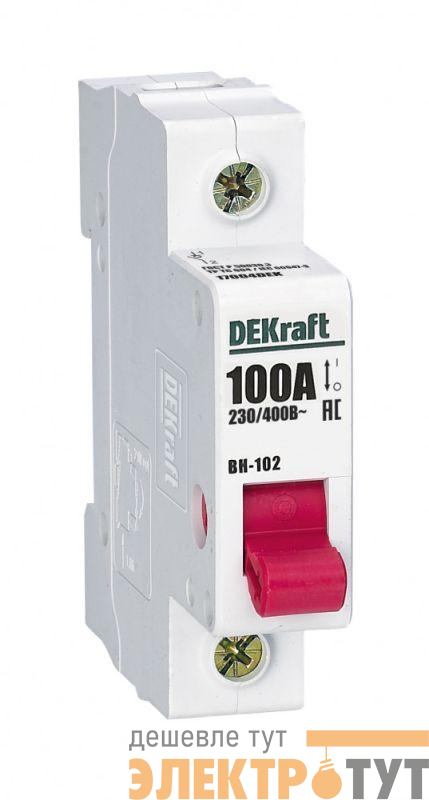 Выключатель-разъединитель 1п 100А ВН-102 DEKraft 17004DEK