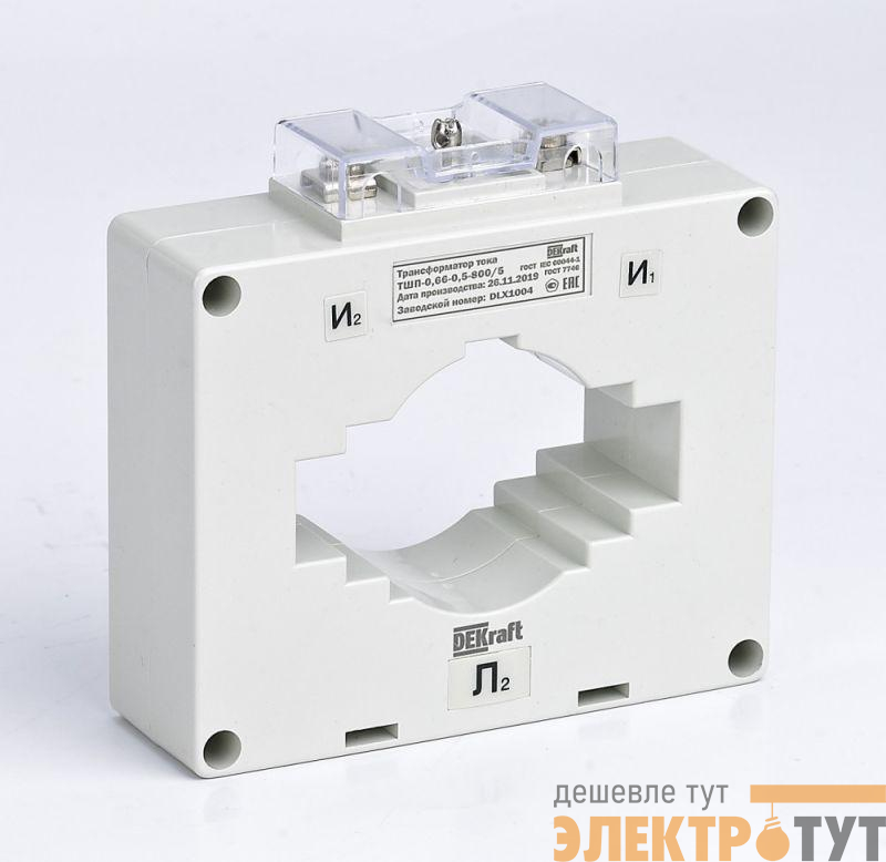 Трансформатор тока ТШП-0.66 800/5А кл. точн. 0.5S 10В.А d80мм DEKraft 50116DEK
